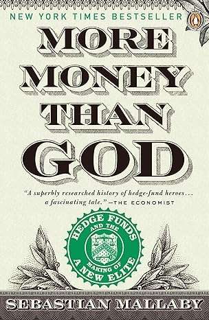 More Money Than God: Hedge Funds and the Making of a New Elite - Orginal Pdf